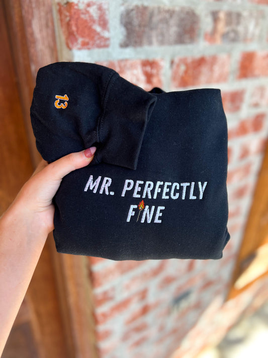 Mr. Perfectly Fine Sweatshirt